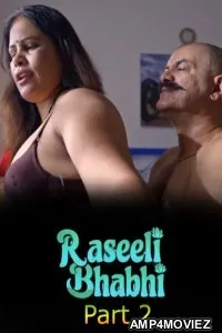 Raseeli Bhabhi (2025) S01 Part 2 AltBalaji Hindi Hot Web Series
