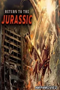 Return To The Jurassic (2025) ORG Hindi Dubbed Movie