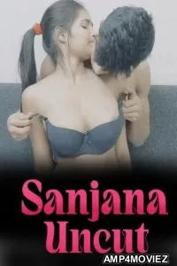 Sanjana Uncut (2026) Xtreme Malayalam Hot Short Film