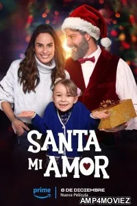 Santa Mi Amor (2023) HQ Hindi Dubbed Movie