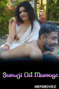 Sasurji Oil Massage (2026) BindasTimes Hindi Hot Short Film