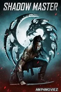 Shadow Master (2022) HQ Hindi Dubbed Movies
