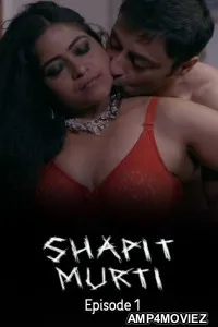 Shapit (2026) S01 E01 jugnu Hindi Hot Web Series