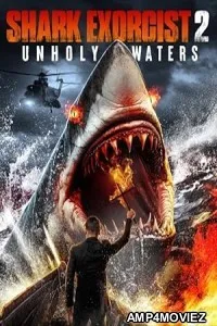 Shark Exorcist 2 Unholy Waters (2024) HQ Tamil Dubbed Movie
