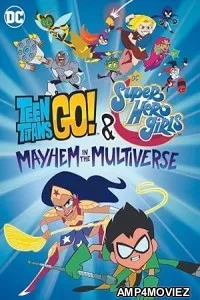 Teen Titans Go and DC Super Hero Girls Mayhem in the Multiverse (2022) HQ Tamil Dubbed Movie
