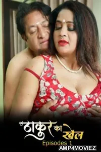 Thakur Ka Khel (2026) S01 E01 Moodx Hindi Hot Web Series