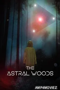 The Astral Woods (2023) HQ Tamil Dubbed Movie