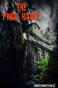 The Final Haunt (2021) HQ Tamil Dubbed Movie