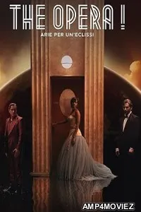 The Opera (2024) Hindi Dubbed And Subtitles