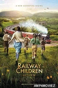 The Railway Children Return (2022) HQ Hindi Dubbed Movie
