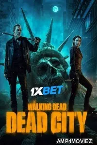 The Walking Dead Dead City (2023) HQ Season 1 Hindi Dubbed Series