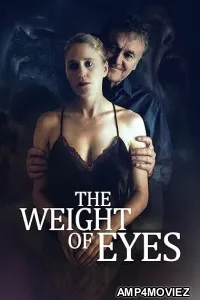 The Weight of Eyes (2026) HQ Hindi Dubbed Movie