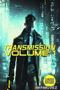 Transmission Volume 1 (2023) HQ Telugu Dubbed Movie