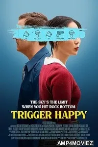 Trigger Happy (2025) Hindi Dubbed And Subtitles