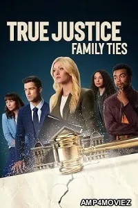 True Justice Family Ties (2024) HQ Telugu Dubbed Movie