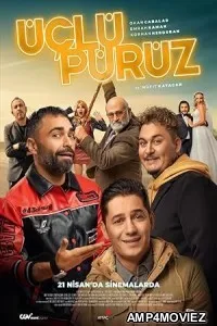 Uclu Puruz (2023) HQ Hindi Dubbed Movie
