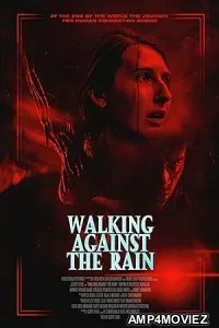 Walking Against the Rain (2022) HQ Telugu Dubbed Movie