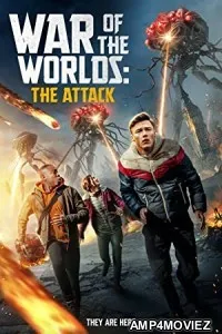War of the Worlds: The Attack (2023) HQ Hindi Dubbed Movie