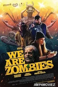 We Are Zombies (2023) HQ Tamil Dubbed Movie