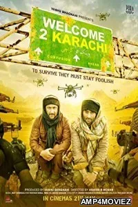 Welcome 2 Karachi (2015) Bollywood Hindi Full Movie