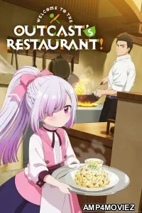 Welcome To The Outcasts Restaurant (2025) Season 1 Hindi Dubbed Web Serie