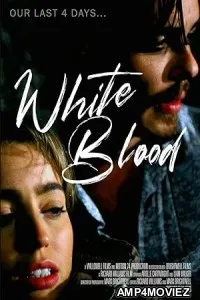 White Blood (2023) HQ Telugu Dubbed Movie