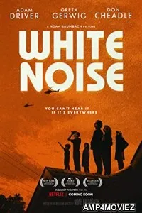 White Noise (2022) Hindi Dubbed Movie
