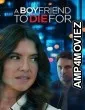 A Boyfriend to Die For (2025) HQ Hindi Dubbed Movie