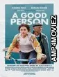 A Good Person (2023) HQ Hindi Dubbed Movie