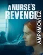 A Nurses Revenge (2024) Hindi Dubbed And Subtitles