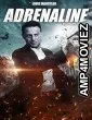 Adrenaline (2022) HQ Hindi Dubbed Movie