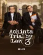 Adv Achinta Aich Aka Achinta Trial By Law (2026) Season 3 Hindi Web Series