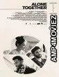 Alone Together (2022) HQ Tamil Dubbed Movie