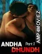Andhadhundh (2026) Part 1 Ullu Hindi Hot Web Series