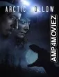 Arctic Hollow (2024) HQ Hindi Dubbed Movie