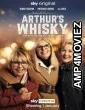 Arthurs Whisky (2024) HQ Telugu Dubbed Movie