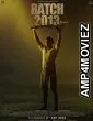 Batch 2013 (2022) HQ Tamil Dubbed Movie