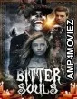 Bitter Souls (2025) HQ Hindi Dubbed Movie