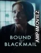 Bound By Blackmail (2022) HQ Telugu Dubbed Movie