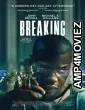 Breaking (2022) HQ Bengali Dubbed Movie