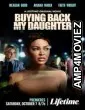 Buying Back My Daughter (2023) HQ Bengali Dubbed Movie