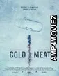 Cold Meat (2023) HQ Hindi Dubbed Movie
