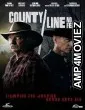 County Line: No Fear (2022) HQ Hindi Dubbed Movie