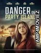 Danger on Party Island (2024) HQ Hindi Dubbed Movie