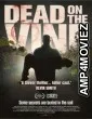 Dead on the Vine (2025) HQ Bengali Dubbed Movie