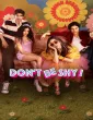 Dont Be Shy (2026) Hindi Movie