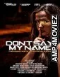 Dont Say My Name (2022) HQ Tamil Dubbed Movie