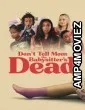 Dont Tell Mom The Babysitters Dead (2024) ORG Hindi Dubbed Movie