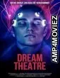 Dream Theatre (2025) HQ Hindi Dubbed Movie