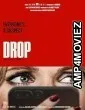 Drop (2025) HQ Hindi Dubbed Movie